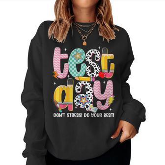 Test Day Dont Stress Do Your Best Teacher Women Women Sweatshirt | Seseable FR