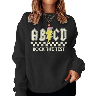Test Day Teacher Student Testing Day Abcd Rock The Test Women Sweatshirt - Thegiftio UK