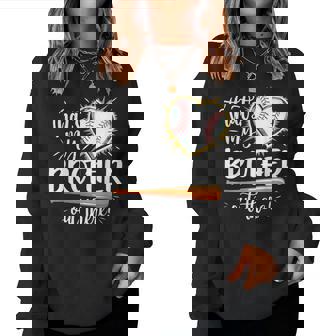 That's My Brother Out There Baseball Sister Women Sweatshirt | Mazezy