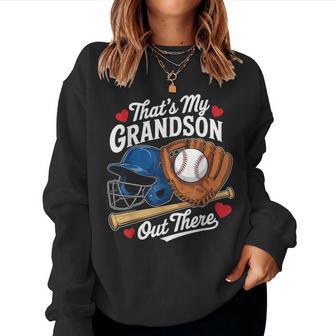That's My Grandson Out There Baseball Grandma And Grandson Women Sweatshirt - Monsterry