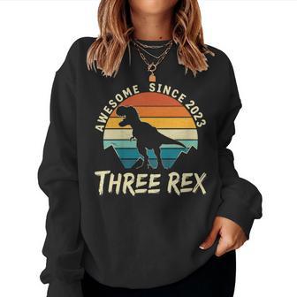 Three Rex 3Rd Birthday Boy Girl Dinosaur 3 Year Old Women Sweatshirt - Thegiftio UK