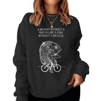 Una In Un Hombre Es Como Un Pezin Una Cita De Bicicleta Sudadera Mujer - Regaloses
