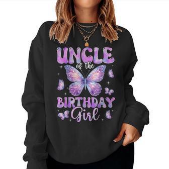 Uncle Of The Birthday Girl Butterfly Family Matching Women Sweatshirt | Mazezy