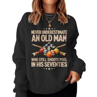Never Underestimate An Old Man Shoots Pool In His Seventies Women Sweatshirt - Thegiftio UK