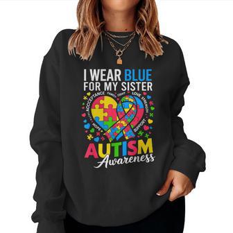 I Wear Blue For My Sister Autism Awareness Sis Women Sweatshirt - Monsterry