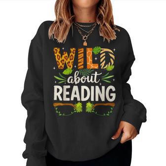 Wild About Reading Librarian Teacher Student Reading Lover Women Sweatshirt - Thegiftio UK