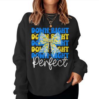 World Down Syndrome Day Down Right Perfect Coquette Bow Girl Women Sweatshirt | Seseable CA