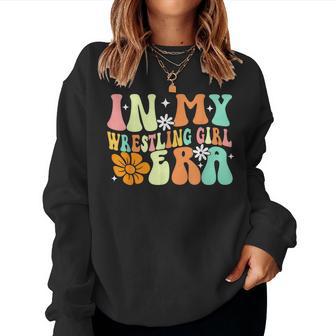 In My Wrestling Girl Era Wrestler Wrestle Groovy Women Women Sweatshirt - Thegiftio UK