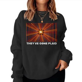 They've Gone Plaid Space Ball 80S And Womens Women Sweatshirt - Monsterry