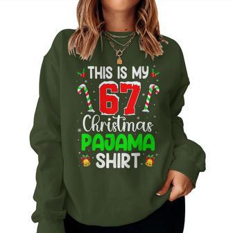 This Is My 67 Christmas Pajama For N Xmas Women Sweatshirt - Thegiftio UK