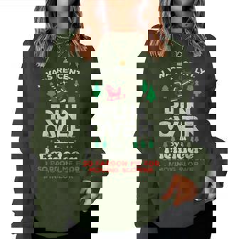 Christmas Runover By Reindeer Xmas Men Women Sweatshirt - Monsterry