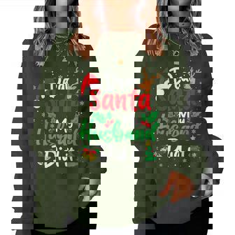 Dear Santa My Husband Did It Christmas Wife Matching Women Sweatshirt - Monsterry