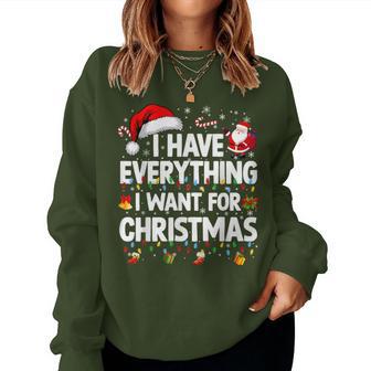 I Have Everything I Want For Christmas Couple Xmas Women Women Sweatshirt - Thegiftio UK