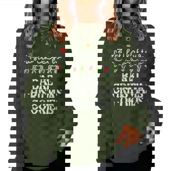 Most Likely Bake Christmas Cookies Xmas Family Match Women Women Sweatshirt | Seseable CA