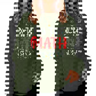 Do The Math 67 Math Teacher Christmas Six Seven Meme Women Sweatshirt | Mazezy