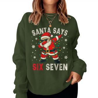 Santa Says Six Seven Dabbing 67 Meme Xmas Boys Girls Women Sweatshirt | Seseable UK