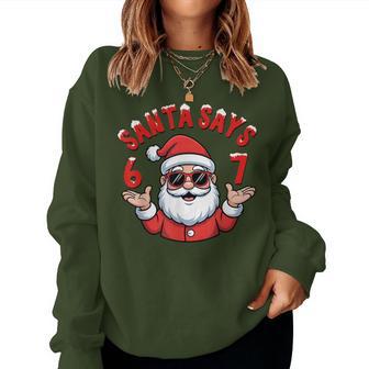 Santa Says Six Seven Meme Slang Christmas Boy Girl Women Sweatshirt - Thegiftio UK