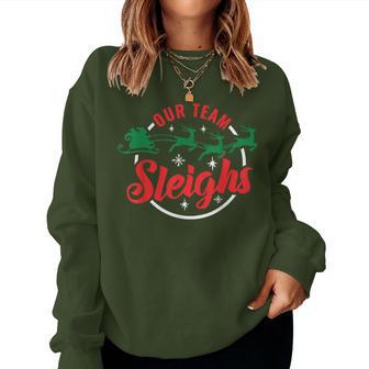 Our Team Sleighs Christmas Family Pajama Xmas Holiday Womens Women Sweatshirt - Thegiftio UK
