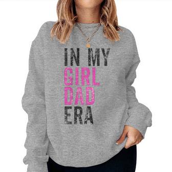Retro In My Dad Girl Era Father's Day Christmas Women Sweatshirt - Thegiftio