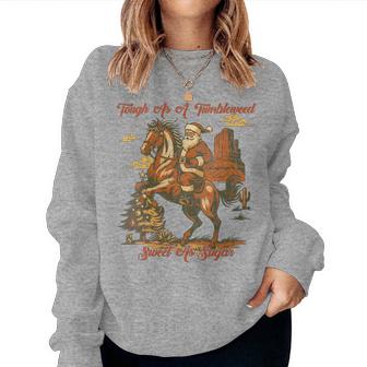 Tough As A Tumbleweed Sweet As Sugar Retro Santa Western Women Sweatshirt - Thegiftio