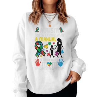 Autism Doesnt Come With Manual Mom Asd Awareness Mama Women Women Sweatshirt | Seseable UK