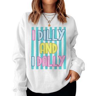 I Dilly And I Dally Dallying Coquette Outfits For Girl Women Women Sweatshirt | Seseable FR