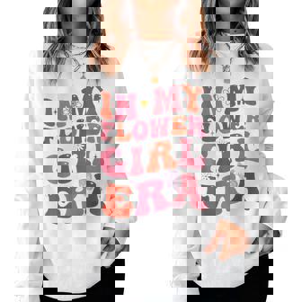 In My Flower Girl Era Retro Toddler Girl Wedding Cute Flower Women Sweatshirt - Thegiftio