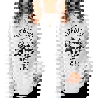 Is It Friday Yet Lazy Sloth Toddler Women Sweatshirt - Monsterry