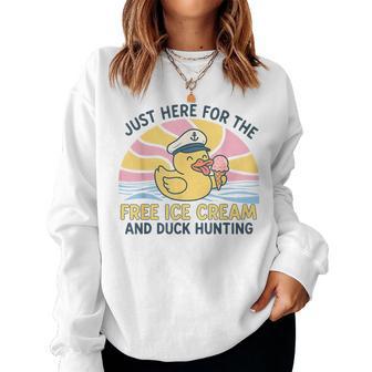 Just Here For The Free Ice Cream & Duck Hunting Cruise Women Sweatshirt - Thegiftio UK