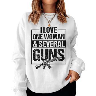 I Love One Woman And Several Guns Gun Owner Husband Women Sweatshirt - Thegiftio