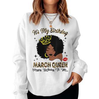 March Queen African American Black Woman Birthday Queen Women Sweatshirt - Thegiftio UK