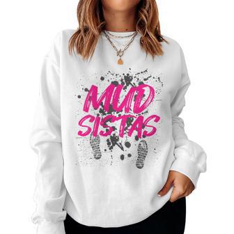 Mud Sistas Muddy Race Mud Run Women Sweatshirt - Thegiftio