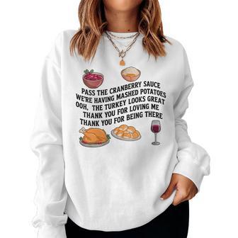 Pass The Cranberry Sauce We're Having Mashed Potatoes Women Sweatshirt - Thegiftio UK