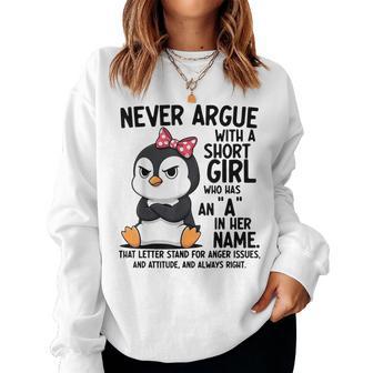 Penguin Never Argue With A Short Girl Named A Women Sweatshirt - Thegiftio UK