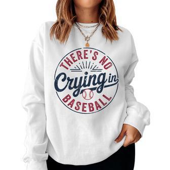 There Is No Crying In Baseball Game Day Baseball Mom Women Sweatshirt - Thegiftio UK