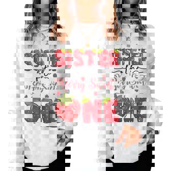 Sister Of The Berry Sweet One Strawberry First Birthday Women Sweatshirt - Monsterry