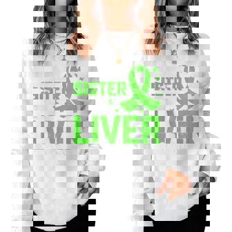 Support Liver Transplant Proud Sister Of A Liver Warrior Women Sweatshirt - Monsterry