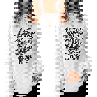 History Has Its Eyes On You Sarcastic And Sleeping Eyes Women Sweatshirt - Thegiftio