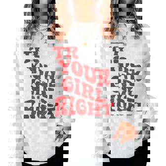 Treat Your Girl Right Dichiarazione D'amore Audace Retrò Art Back Women Sweatshirt - Novitaregali