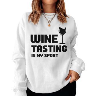 Wine Tasting Is Myport 面白いワインの名言 レディーススウェットシャツ - Kawaiitshirt