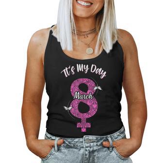 8 De Marzo Día Internacional De La Es Mi Día Camiseta sin mangas para mujer - Regaloses