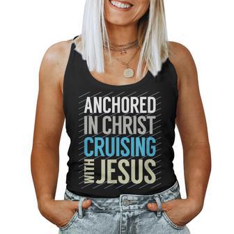 Anchored In Christ Cruising With Jesus Christian Cruise Women Tank Top | Seseable FR