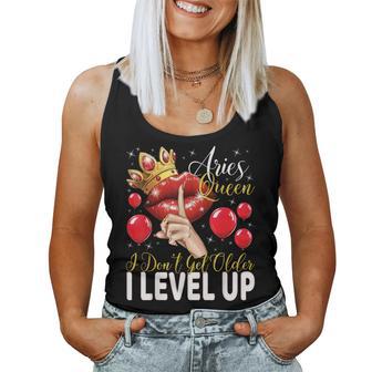 Aries Queen I Don't Get Older I Level Up Birthday Queen Women Tank Top - Monsterry