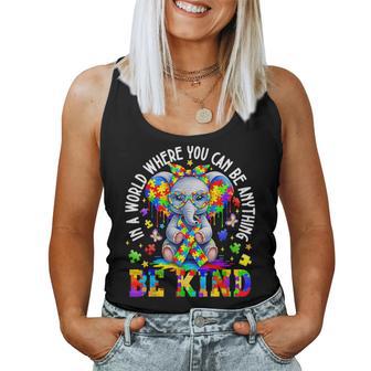 Autism Elephant In A World Where You Can Be Anything Be Kind Women Tank Top - Monsterry