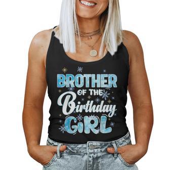 Brother Of The Birthday Girl Family Snowflakes Winter Party Women Tank Top - Thegiftio