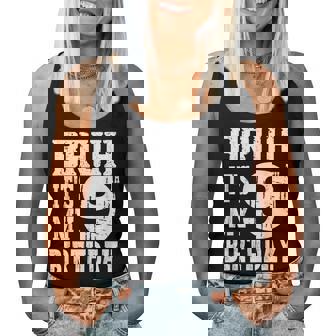 Bruh It's My 9Th Birthday Boys 9 Year Old Birthday Girls Women Tank Top - Thegiftio