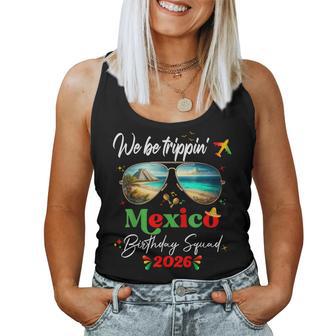 Cancun Mexico Cozumel Cabo Vacation Birthday 2026 Girls Trip Women Tank Top | Mazezy