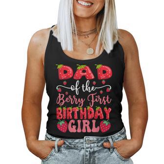 Dad Of The Berry First Birthday Girl Strawberry Lover Women Tank Top - Thegiftio