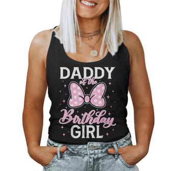 Daddy Of The Birthday Girl Pink Bow Family Matching Women Tank Top - Monsterry