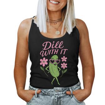 Dill With It Pickle Floral Girls Pickles Flowers Women Tank Top - Thegiftio UK